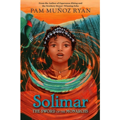Solimar: The Sword of the Monarchs by Pam Muñoz Ryan