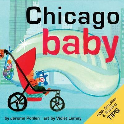 Chicago Baby by Jerome Pohlen