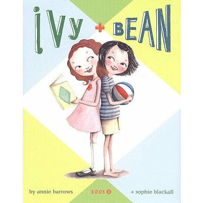 Ivy and Bean Book 1 by Annie Barrows