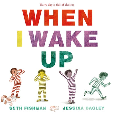 When I Wake Up by Seth Fishman