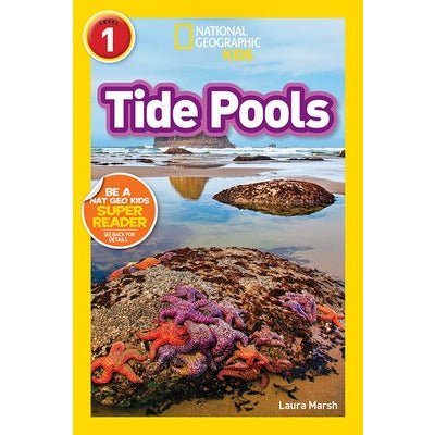 National Geographic Readers: Tide Pools (L1) by Laura Marsh