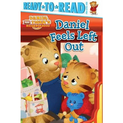 Daniel Feels Left Out: Ready-To-Read Pre-Level 1 by Maggie Testa