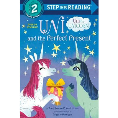 Uni and the Perfect Present (Uni the Unicorn) by Amy Krouse Rosenthal