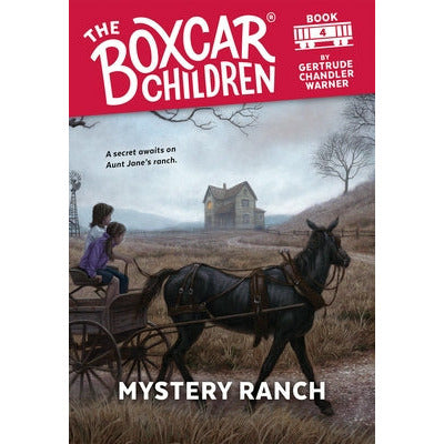 Mystery Ranch by Gertrude Chandler Warner