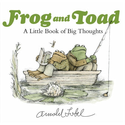 Frog and Toad: A Little Book of Big Thoughts by Arnold Lobel