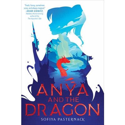 Anya and the Dragon by Sofiya Pasternack