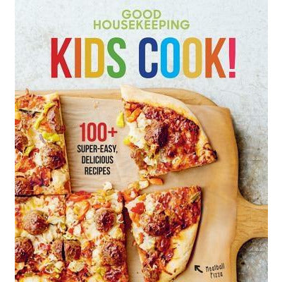 Good Housekeeping Kids Cook!, 1: 100+ Super-Easy, Delicious Recipes by Susan Westmoreland