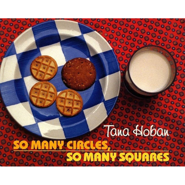 So Many Circles, So Many Squares by Tana Hoban
