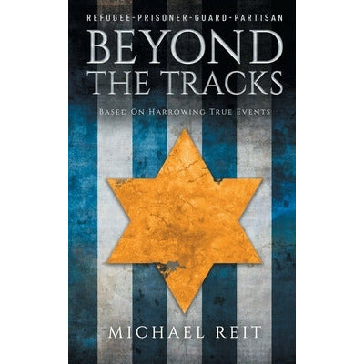 Beyond the Tracks by Michael Reit