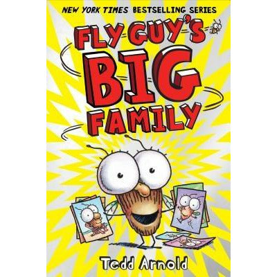 Fly Guy's Big Family (Fly Guy #17), 17 by Tedd Arnold