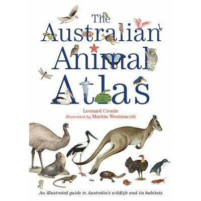 The Australian Animal Atlas by Leonard Cronin