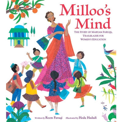 Milloo's Mind: The Story of Maryam Faruqi, Trailblazer for Women's Education by Reem Faruqi
