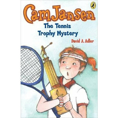 CAM Jansen and the Tennis Trophy Mystery #23 by David A. Adler