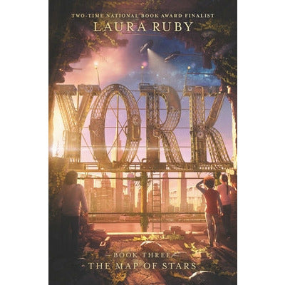 York: The Map of Stars by Laura Ruby