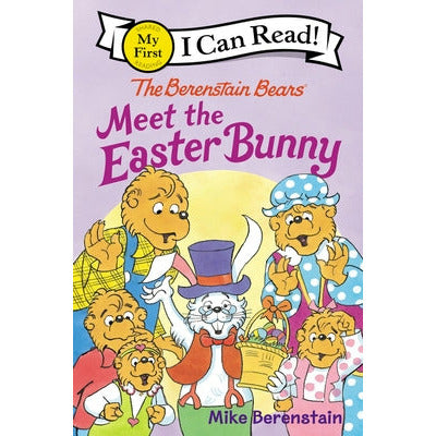 The Berenstain Bears Meet the Easter Bunny by Mike Berenstain