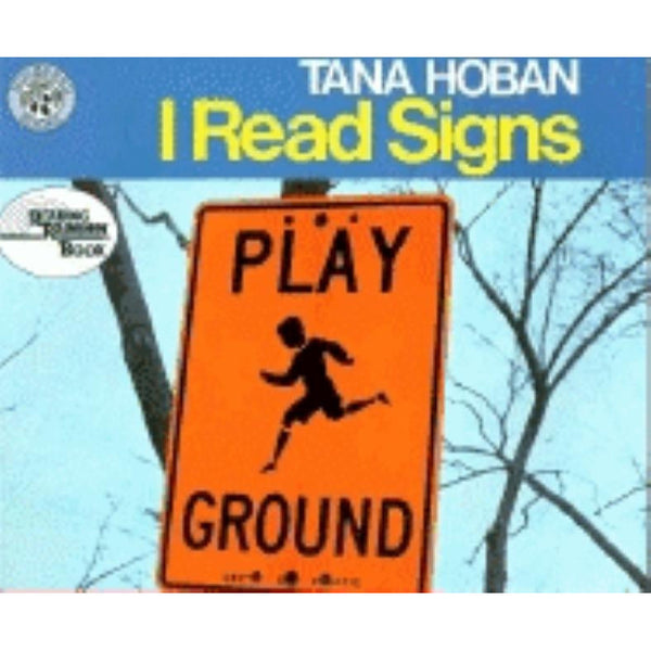 I Read Signs by Tana Hoban