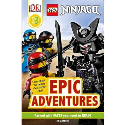 DK Readers Level 3: Lego Ninjago: Epic Adventures by Julia March