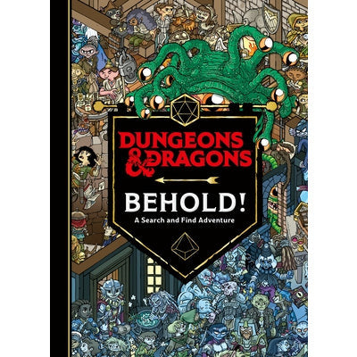 Dungeons & Dragons: Behold! a Search and Find Adventure by Wizards of the Coast