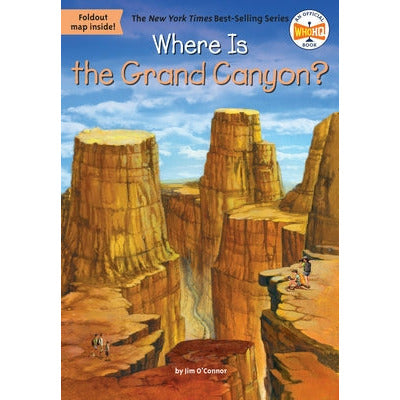 Where Is the Grand Canyon? by Jim O'Connor