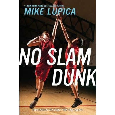 No Slam Dunk by Mike Lupica