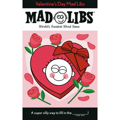 Valentine's Day Mad Libs: World's Greatest Word Game by Dan Alleva
