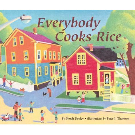 Everybody Cooks Rice by Norah Dooley