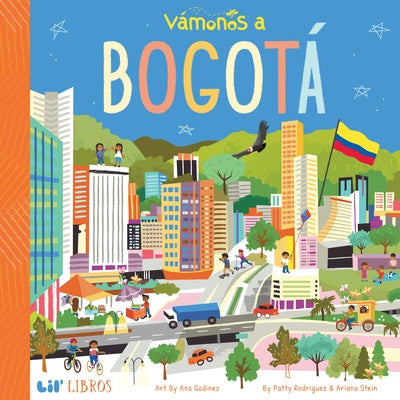 Vámonos: Bogotá by Patty Rodriguez
