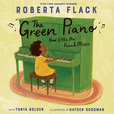 The Green Piano: How Little Me Found Music by Roberta Flack