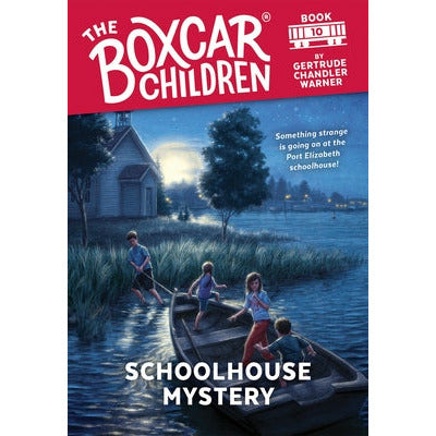 Schoolhouse Mystery by Gertrude Chandler Warner