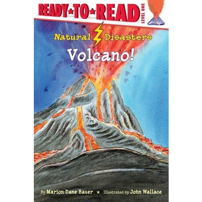 Volcano!: Ready-To-Read Level 1 by Marion Dane Bauer