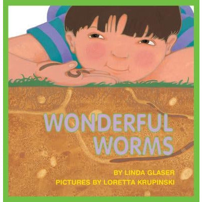 Wonderful Worms by Linda Glaser