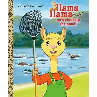 Llama Llama Let's Clean Up the Pond! by Anna Dewdney