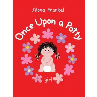Once Upon a Potty: Girl by Alona Frankel