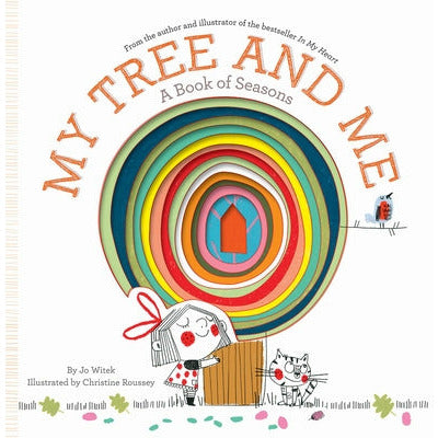 My Tree and Me: A Book of Seasons by Jo Witek