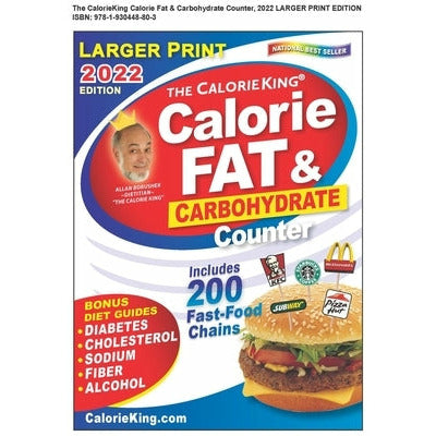Calorieking 2022 Larger Print Calorie, Fat & Carbohydrate Counter by Allan Borushek