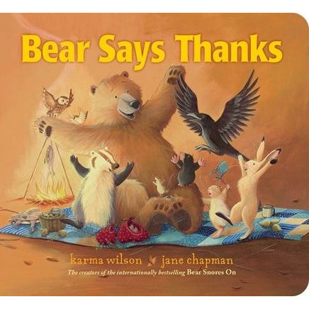 Bear Says Thanks by Karma Wilson