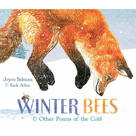 Winter Bees & Other Poems of the Cold by Joyce Sidman