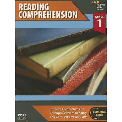 Core Skills Reading Comprehension Workbook Grade 1 by Houghton Mifflin Harcourt