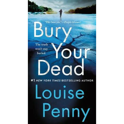 Bury Your Dead: A Chief Inspector Gamache Novel by Louise Penny