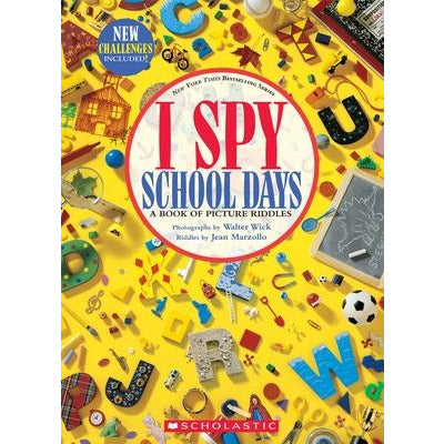 I Spy School Days: A Book of Picture Riddles by Jean Marzollo