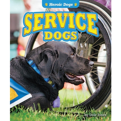 Service Dogs by Dale Jones