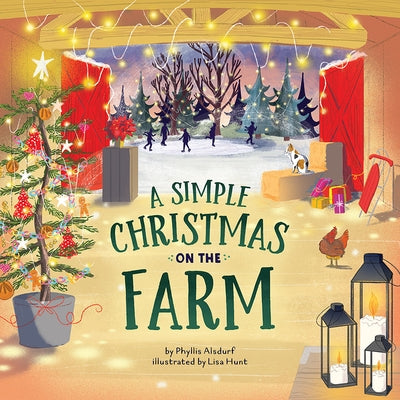 A Simple Christmas on the Farm by Phyllis Alsdurf