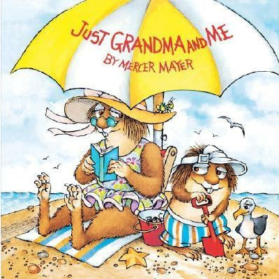 Just Grandma and Me (Little Critter) by Mercer Mayer