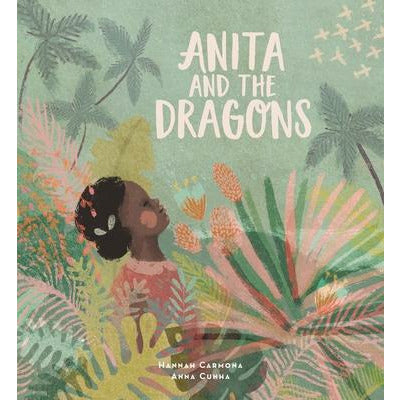 Anita and the Dragons by Hannah Carmona