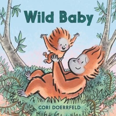 Wild Baby by Cori Doerrfeld