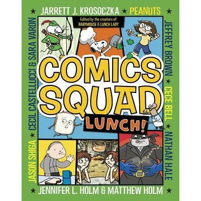 Comics Squad: Lunch! by Jennifer L. Holm