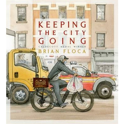 Keeping the City Going by Brian Floca