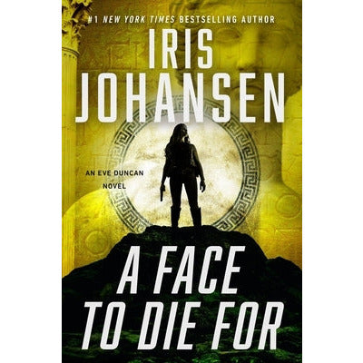 A Face to Die for by Iris Johansen