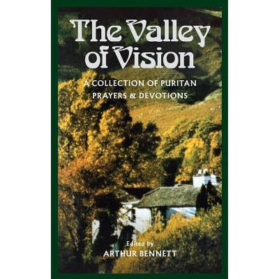 Valley of Vision by Arthur G. Bennett
