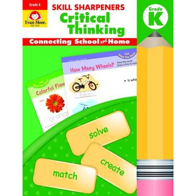 Skill Sharpeners Critical Thinking, Grade K by Evan-Moor Educational Publishers